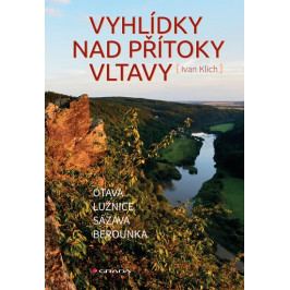Klich Ivan: Vyhlídky nad přítoky Vltavy - Otava, Lužnice, Sázava, Berounka