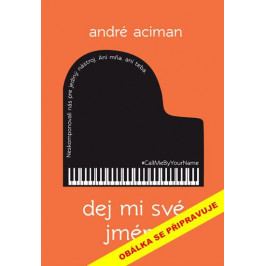 Aciman André: Dej mi své jméno