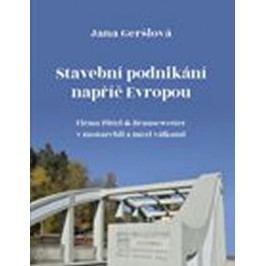 Geršlová Jana: Stavební podnikání napříč Evropou