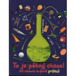 Winston Robert: To je pěkný chaos! - Ať chemie krásně práská