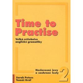 Peters Sarah, Gráf Tomáš: Time to Practise 2 Neslovesné jevy a souhrnné testy + mp3