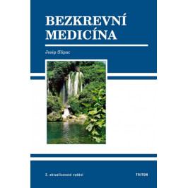 Slipac Josip: Bezkrevní medicína - 2. vydání